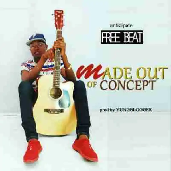 Free Beat: Yungblogger - Made Out Of Concept